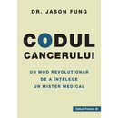 Codul cancerului. Un mod revolutionar de a intelege un mister medical - Fung Jason - Delumani - Magazin Online Romanesc