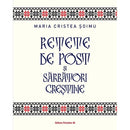 Retete de post si sarbatori crestine - CRISTEA SOIMU Maria - Delumani - Magazin Romanesc