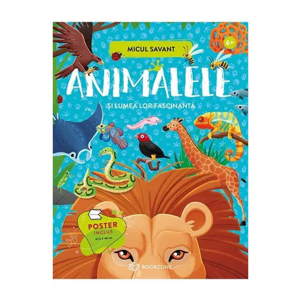 ANIMALELE si lumea lor fascinanta - Micul savant - Delumani - Magazin Online Romanesc 