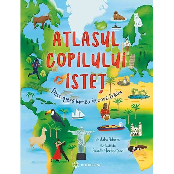 Atlasul copilului istet - Julia Adams - Delumani - Magazin Online Romanesc 