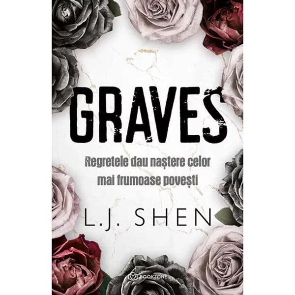 GRAVES, Regretele dau nastere celor mai frumoase povesti - L.J. Shen - Delumani - Magazin Online Romanesc 
