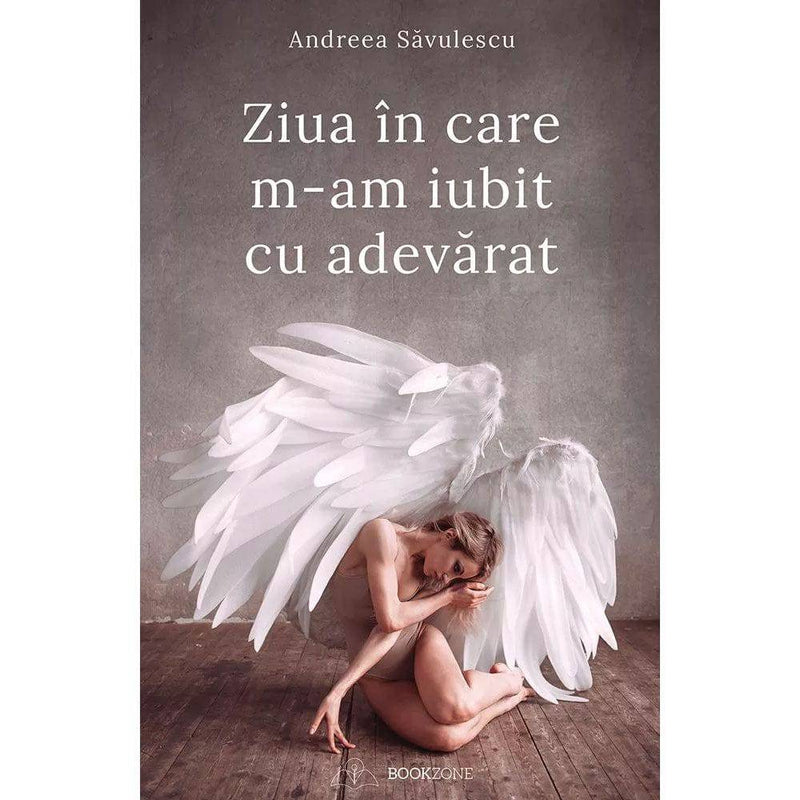 Ziua in care m-am iubit cu adevarat - Andreea Savulescu - Delumani - Magazin Online Romanesc 