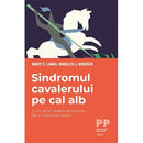 Sindromul cavalerului pe cal alb - Mary C. Lamia, Marilyn J. Krieger - Delumani - Magazin Online Romanesc 