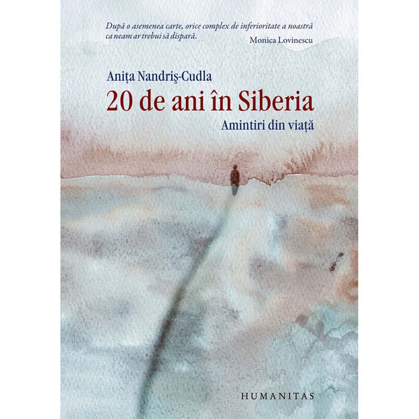 20 de ani in Siberia - Anita Nandris-Cudla