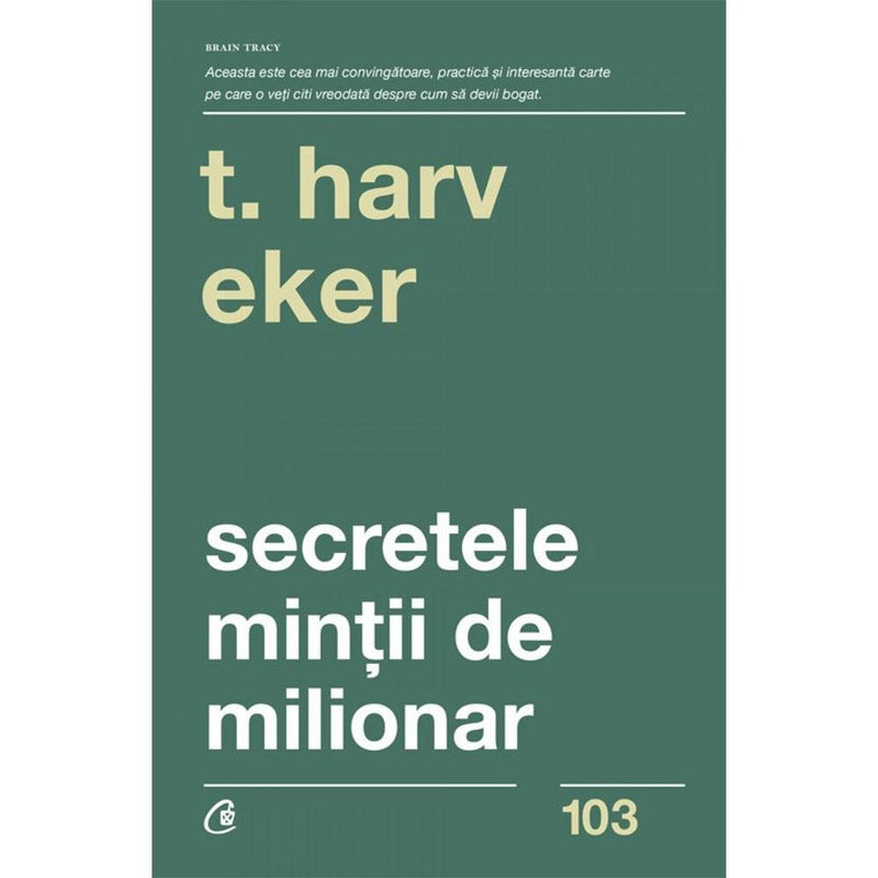 Secretele Mintii De Milionar - Harv T. Eker
